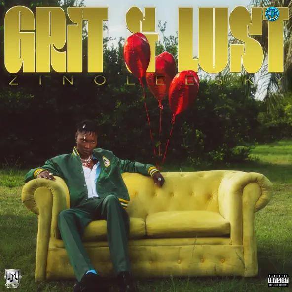 Zinoleesky – Grit & Lust (Album)