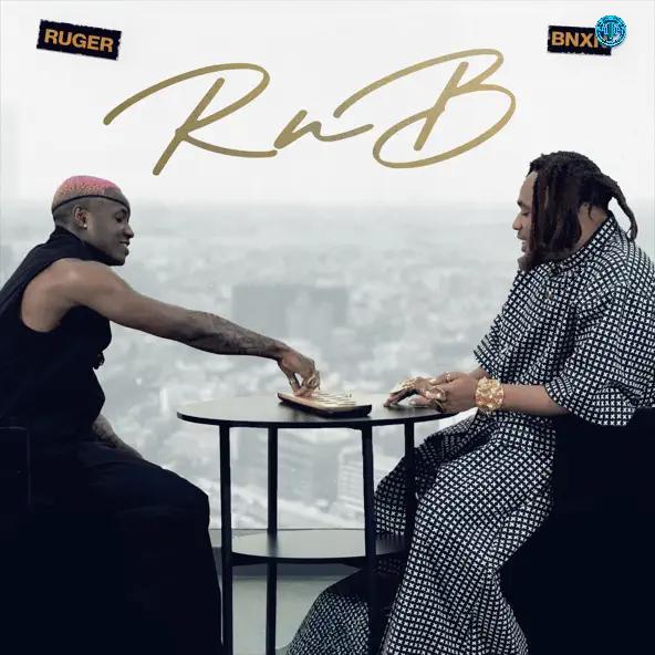 Bnxn & Ruger – RnB (EP)